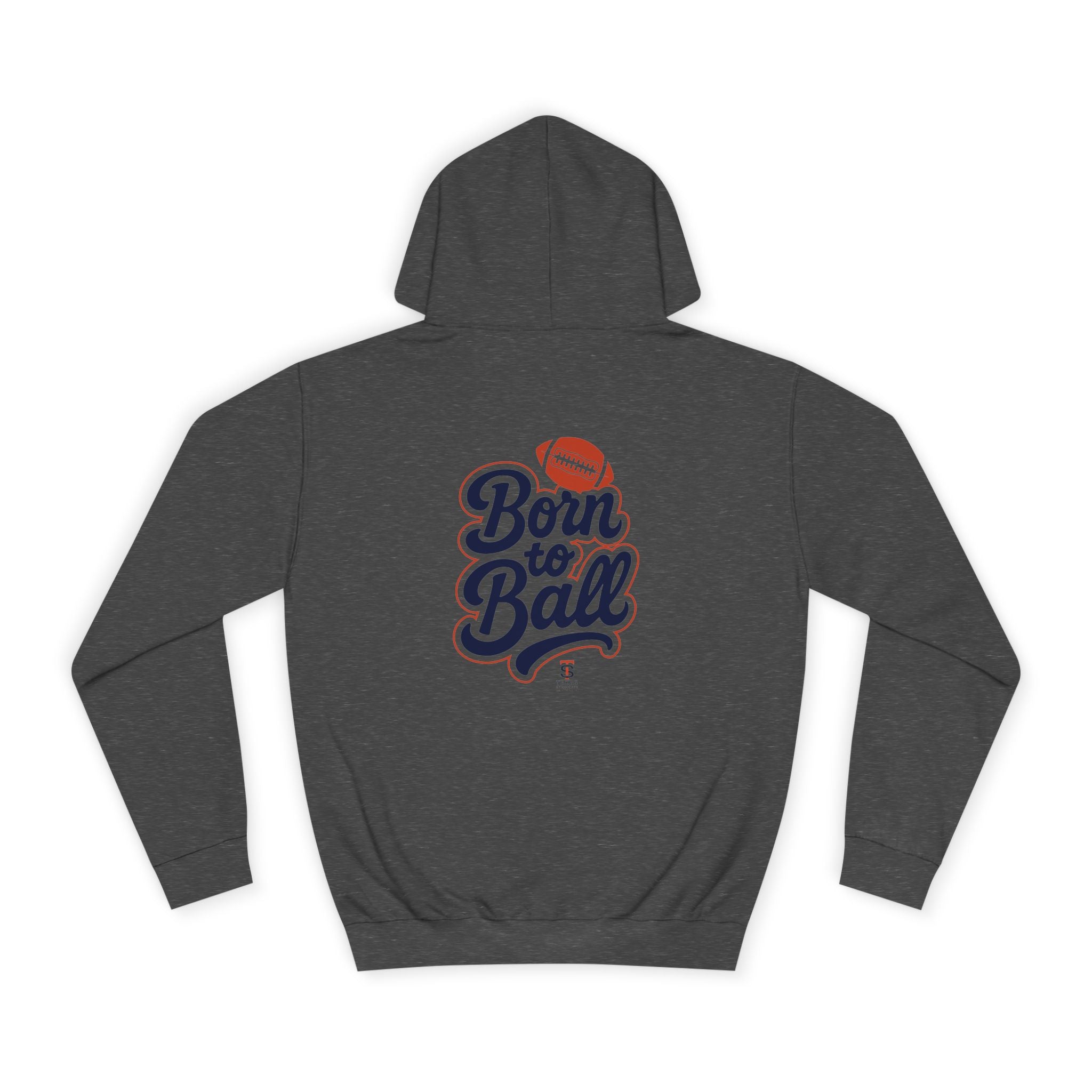 Born to Ball College Hoodie – Unisex Pullover for Sports Fans and Studen